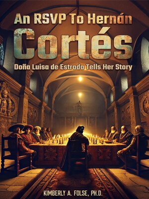 cover image of An RSVP to Hernán Cortés